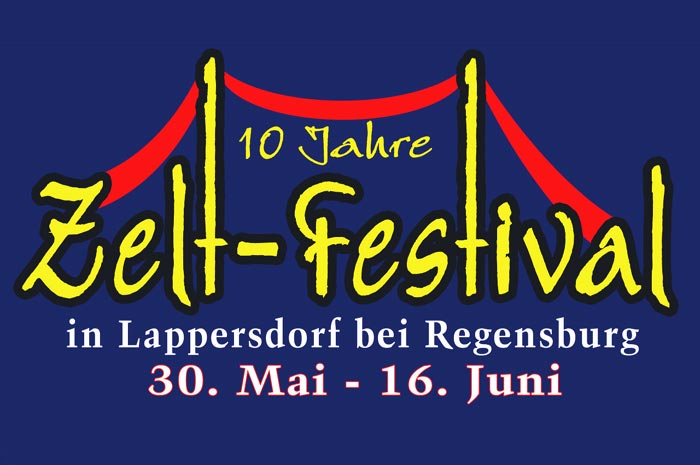 ist doch klar ...  - Freitag, 20. Mai 2022 bis Montag, 06. Juni 2022- Zelt-Festival - Regensburg - Lappersdorf - hier kommen Sie direkt zur homepage der Kultur Agentur Alex Bolland